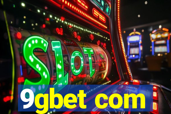 9gbet com